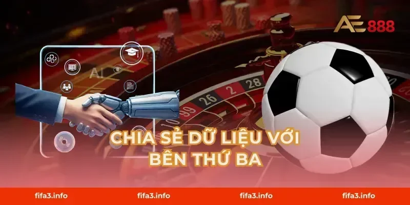 Chia sẻ dữ liệu với bên thứ ba