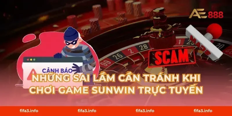 Những sai lầm cần tránh khi chơi game Sunwin trực tuyến