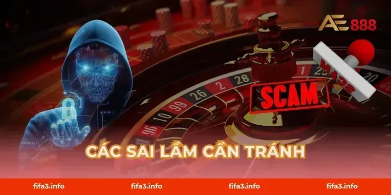 Các sai lầm cần tránh